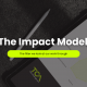 The Impact Model