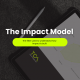 The Impact Model